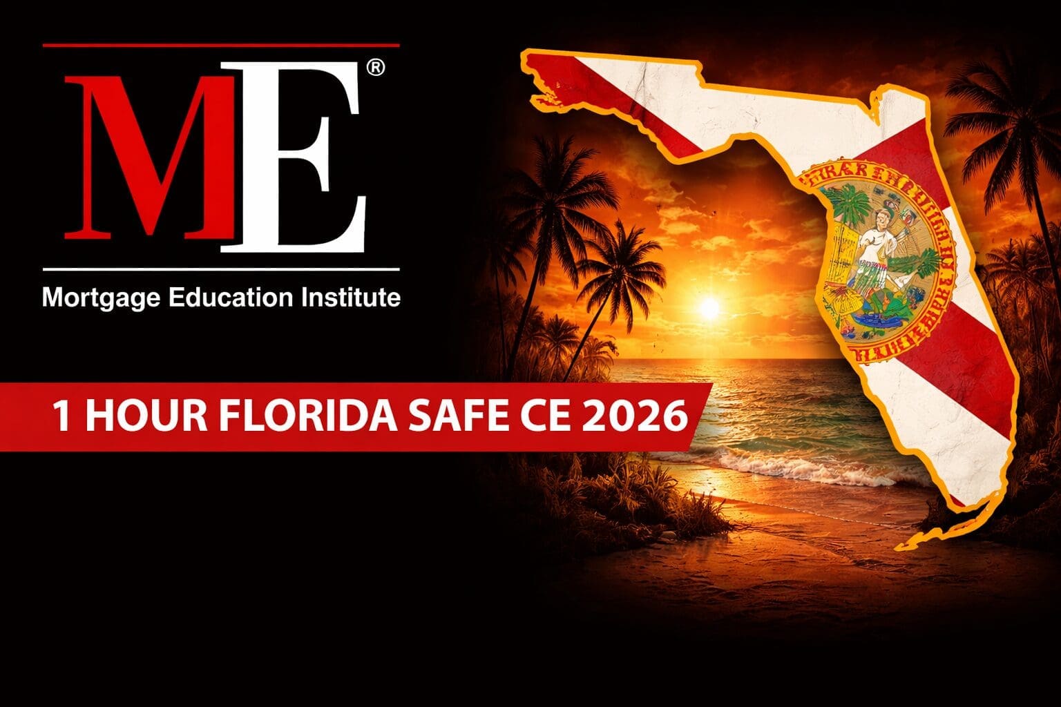 July 10, 2026 – 1 Hour Florida SAFE CE 2026 – Webinar