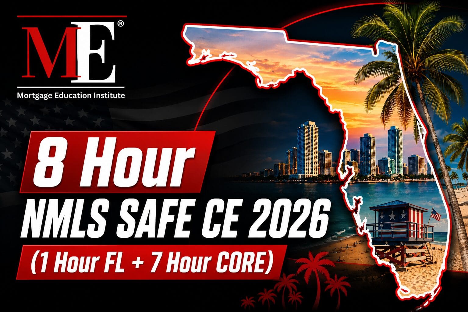 July 22, 2026 – 8 Hour SAFE CE (1 Hour FL + 7 Hour CORE) – Classroom