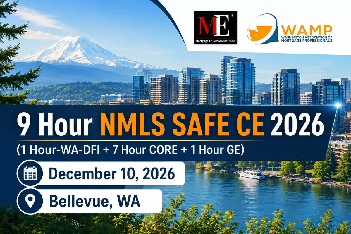 9 Hour Washington NMLS CE classroom in Bellevue on December 10, 2026