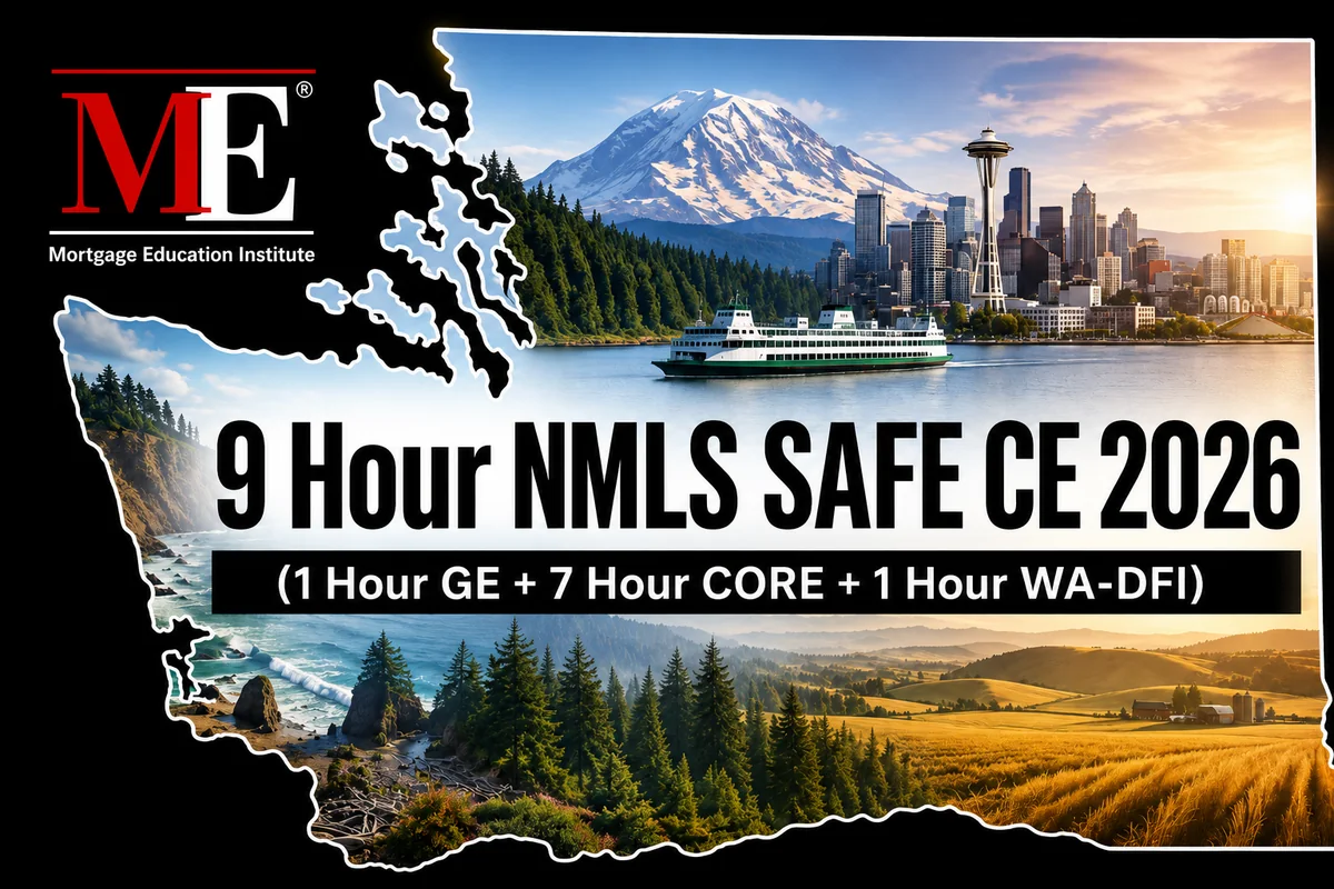 October 15, 2026 – 9 Hour SAFE CE (1 Hour GE + 7 Hour CORE + 1 Hour WA-DFI) – Webinar